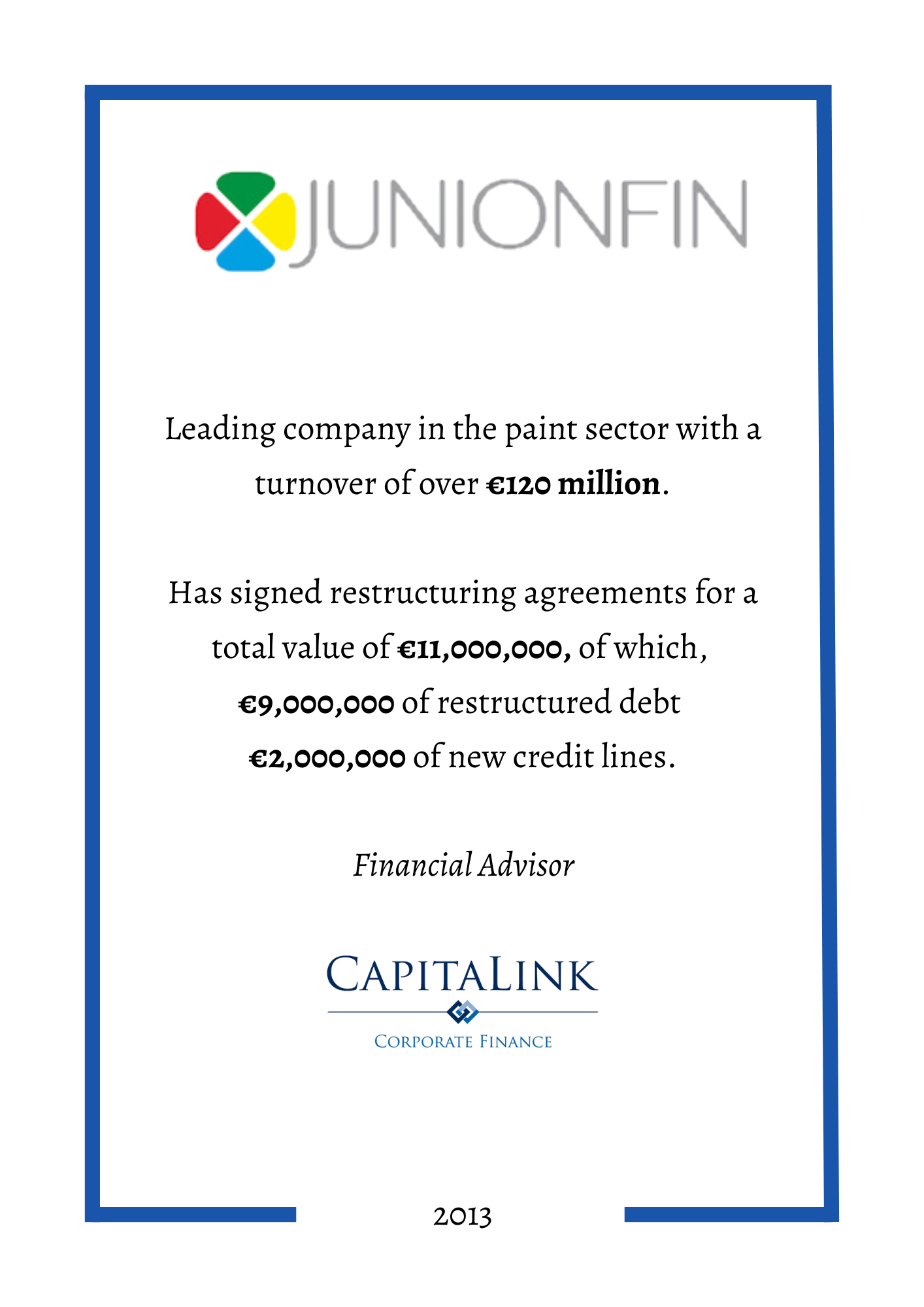 Junionfin debt restructuring